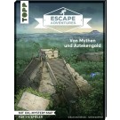 Escape Adventures – Von Mythen und Aztekengold