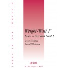 Script: Weight - Wait 1